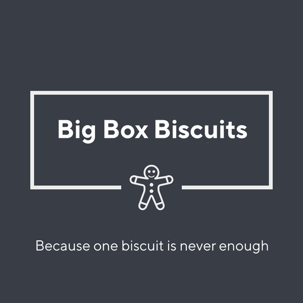 BIG BOX BISCUITS
